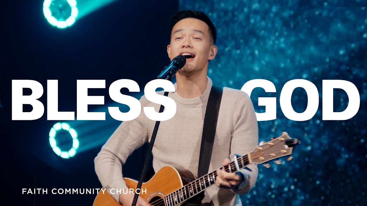 Bless God (Brooke Ligertwood) | FCC Worship Bless God (Brooke Ligertwood) | FCC Worship
