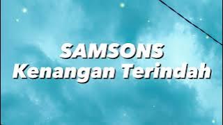 Samsons - Kenangan Terindah (Lirik)