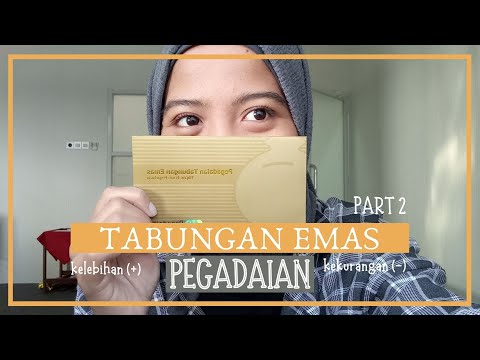 Tabungan Emas Pegadaian - Part 2 || KEKURANGAN DAN KELEBIHANNYA !!!
