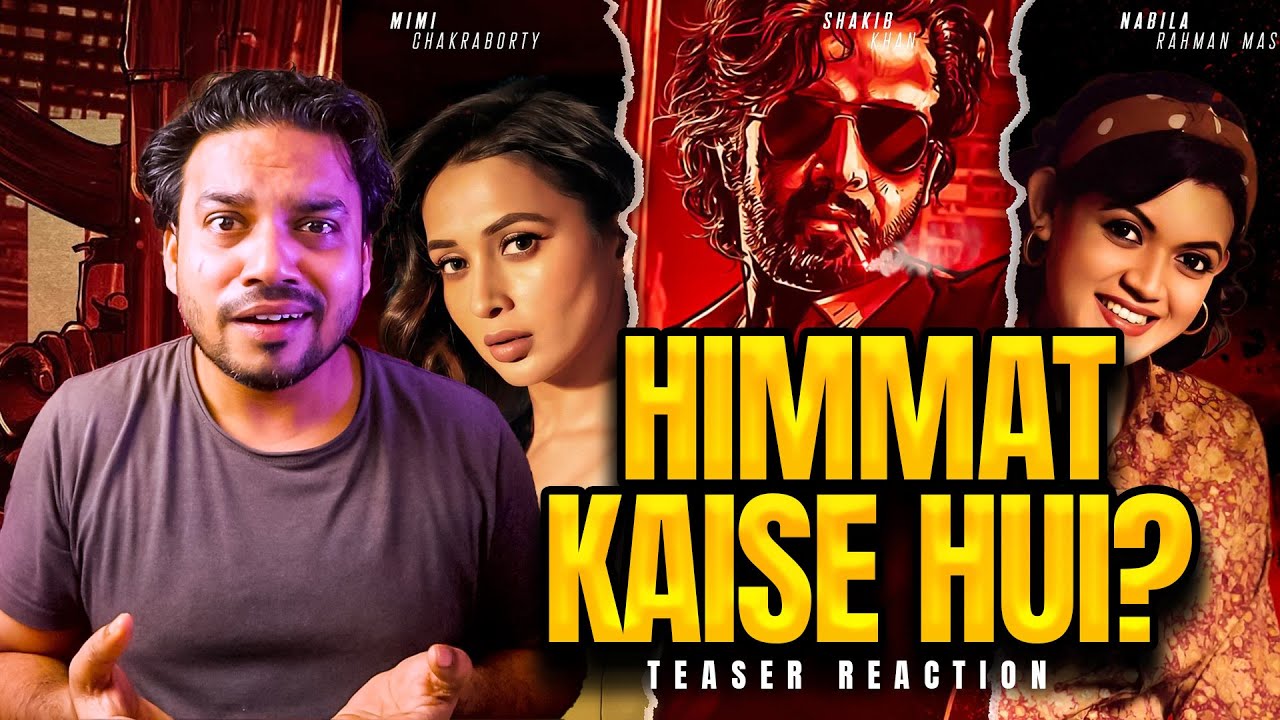 Toofan Teaser Hindi Reaction by Mr Hero | Shakib Khan | Mimi | Chanchal ...