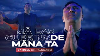 Samuel din Tandarei - ππΌ ππΌπ πΎππππππ | NOU 2025 Videoclip Oficial