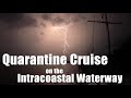 Quarantine Cruise 2020 - Annapolis, MD to Cape Lookout, NC