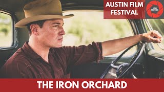 THE IRON ORCHARD Austin Film Festival 2018
