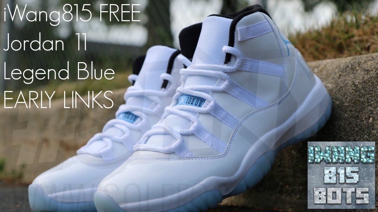 Jordan 11 Legend Blue Nike Early Link! - Sneaker Early Links | iWang