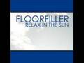 FLOORFILLER - Relax in the sun ( radio edit )