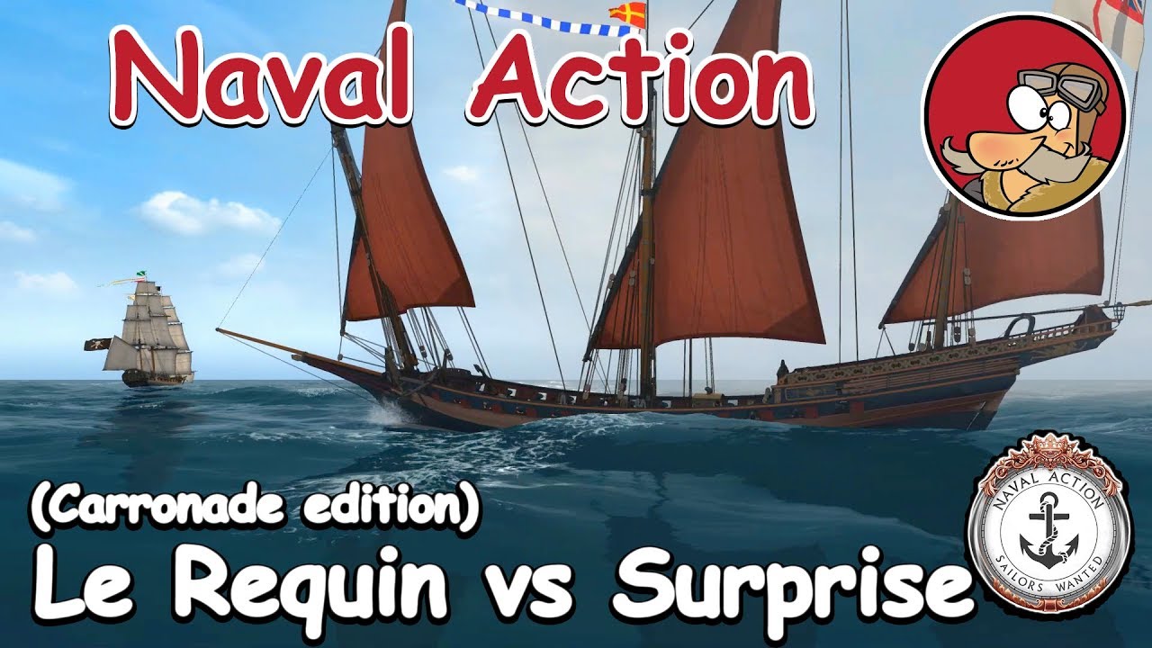 Naval Action Battles Le Requin (Carros) vs Surprise YouTube