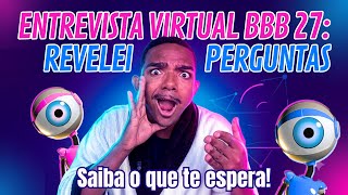 BBB 27 CASTING: Find out the VIRTUAL INTERVIEW QUESTIONS!!