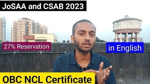 OBC NCL For Josaa Counseling. OBC Certificate for CSAB and JOSAA2023. How to get reservation #josaa