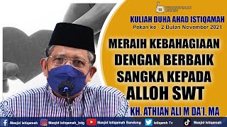 kajian Duha Ahad Meraih Kebahagiaan  Kh Athian Ali M Dai Ma