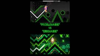 "Problematic vs Enigmatic" | Geometry Dash Comparison