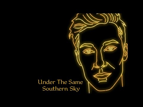 Under The Same Southern Sky (Lyric Video)