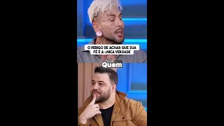 Sua fé é a única verdade absoluta? Vamos refletir sobre isso.