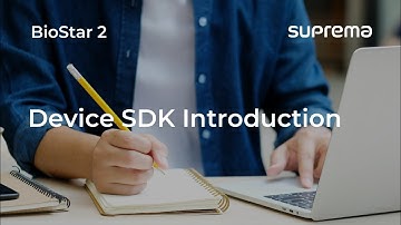 [BioStar 2] Webinar: Device SDK Introduction l Suprema