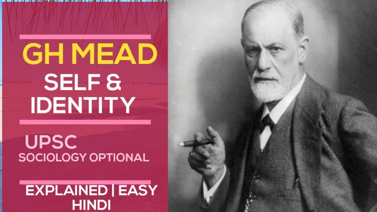 GH MEAD self and identity sociology optional YouTube