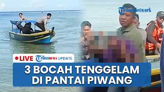 🔴 LIVE: 3 Bocah Tenggelam di Pantai Piwang Natuna, Pencarian Korban oleh Tim SAR Memakan Waktu 2 Jam