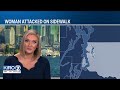 Woman loses vision in one eye after sidewalk attack in Seattle