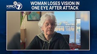 Woman loses vision in one eye after sidewalk attack in Seattle