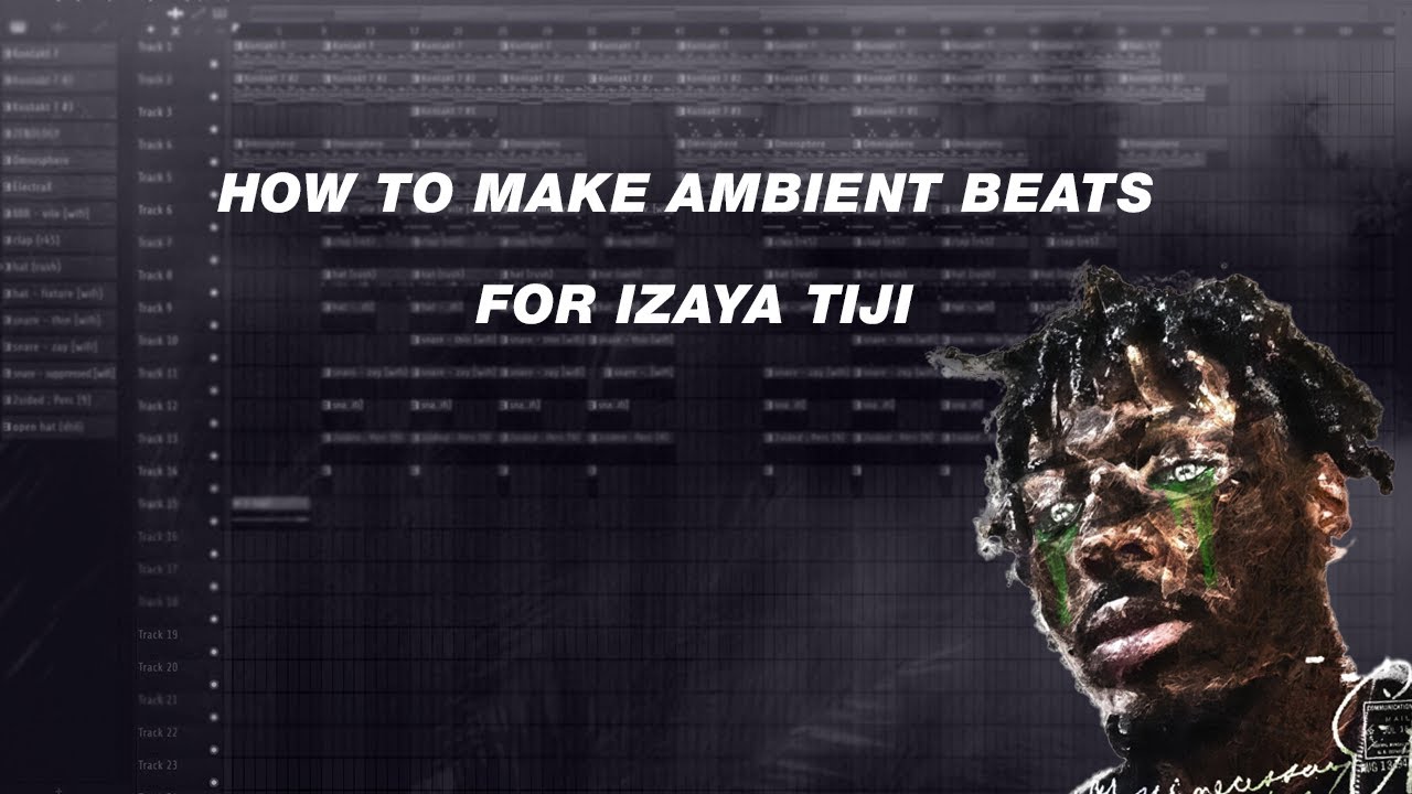 How to Make Ambient Beats for Izaya Tiji - YouTube