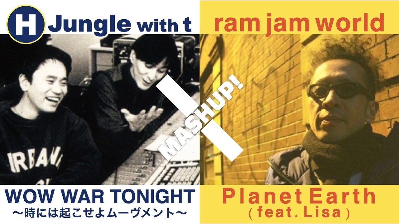 Wow War Tonight x Planet Earth – H Jungle with t & ram jam world