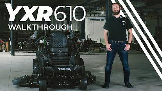 The NEW YXR 610 ZeroTurn Lawn Mower | Walkthrough | Yakta