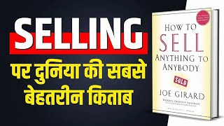 How to Sell Anything to Anybody by Joe Girard | Master Sales Secrets (Book Summary) | Book InZ