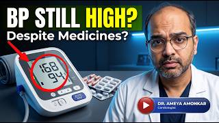 Why Is My Blood Pressure Still High Despite Medicines? 7 Reasons Your BP Isn’t Controlled