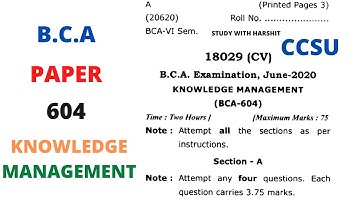 CCSU BCA 3rd Year Paper || 6th Semester Paper 2020 || B.C.A. 604 || Knowledge Management