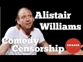 Alistair Williams on Comedy Censorship