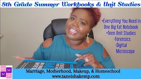 8th Grade Summer Workbooks & Unit Studies (Homeschool Middle School)