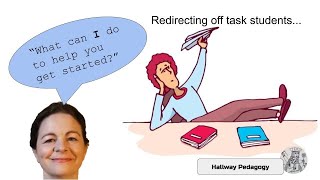 Hallway Pedagogy   redirecting off task students