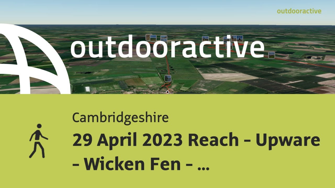 29 April 2023 Reach - Upware - Wicken Fen - Burwell