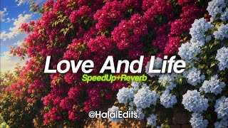 Love And Life La La Tahsab Anna Nasheed By Muhhamed Al Muqit SpeedUp Reverb By Halal Edits. 