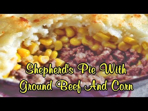 recipe-for-shepherd's-pie-with-ground-beef-and-corn