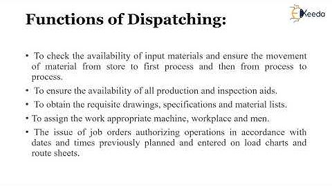 Dispatching - Process Planning and Line Balancing - Production Planning and Control