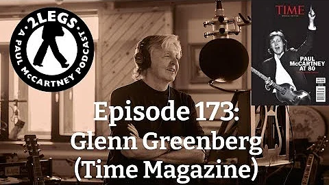 Episode 173: Glenn Greenberg (Time Magazine)