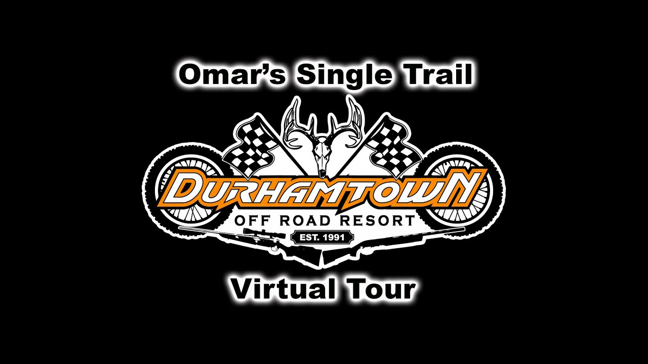 Durhamtown Virtual Tour (Omar's Single Trail) Bikes Only.