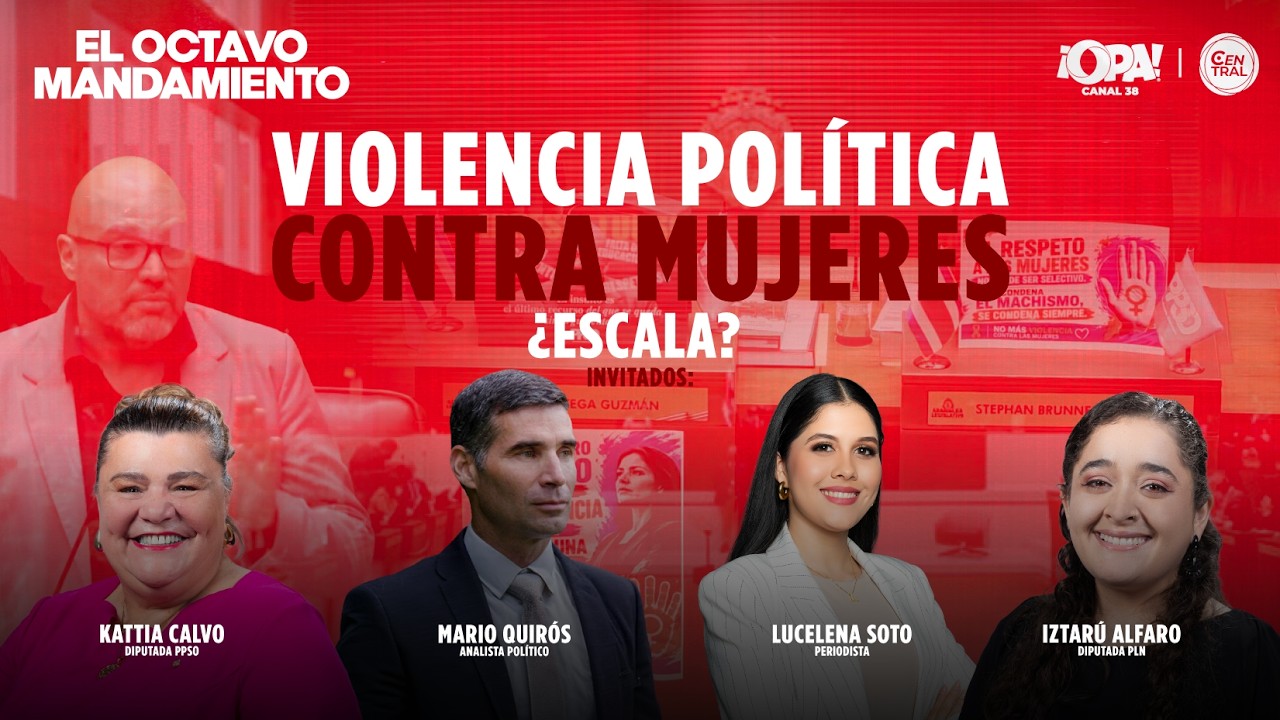 🛑 EP. COMPLETO 10/08 - Violencia política contra mujeres, ¿escala?. Kattia Calvo, y Iztarú Alfaro
