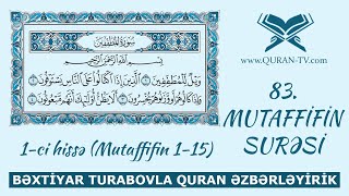 Mutaffifin surəsinin düzgün oxunuşu (1-ci hissə) | Quran əzbərləyirik #34 | Bəxtiyar Turabov
