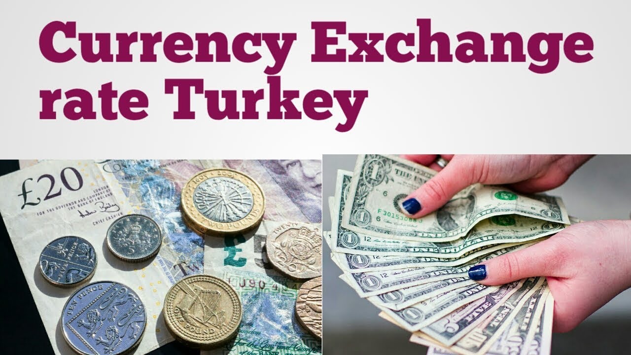 Turkey Currency Euro pound dollar Rupee Riyal Exchange Rate in TurkeyUS Dollar to Turkey