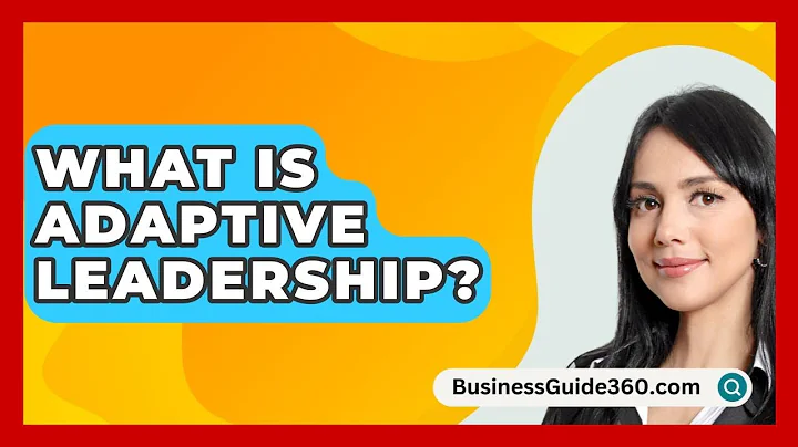 What Is Adaptive Leadership? - BusinessGuide360.com