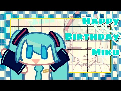 Birthday Video for Miku XDDDDD (31 of August)