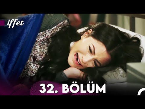 İffet 32. Bölüm