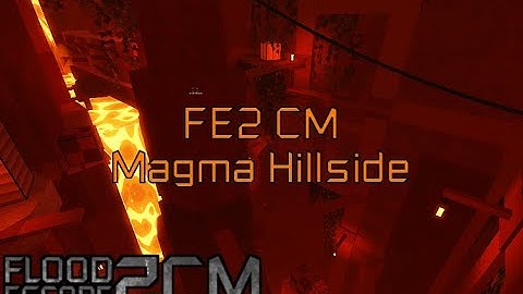 FE2 CM Magma Hillside [Confusing Insane] by FishingGuy2005