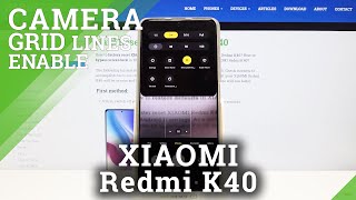 Show and Disable Grid Lines - Camera Application on XIAOMI Redmi K40 screenshot 1