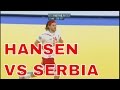 Mikkel hansen vs serbia