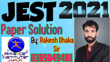 #jest #2021 question paper soution #physicsinstitutejaipur by RakeshDhaka sir #all #india #rajasthan