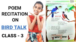 Bird Talk Poem Recitation For Cl 3 Marid Ncert Poem On Bird Talk With Action
