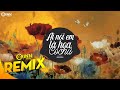 Ai Nói Em Là Hoa Có Chủ (Orinn Remix) - Kim Thành | Nhạc Trẻ Remix Căng Cực Hay Nhất 2020