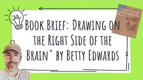 10-Minute Book Brief: Drawing on the Right Side of The Brain