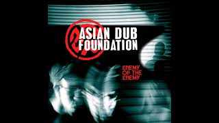 Asian Dub Foundation - Enemy of the Enemy (Original Instrumental)